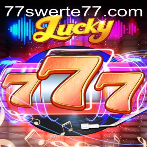 Unveiling the Excitement of Lucky777 and Swerte77