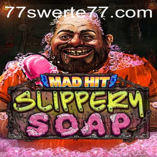 Dive into the Crazy World of MadHitSlipperySoap